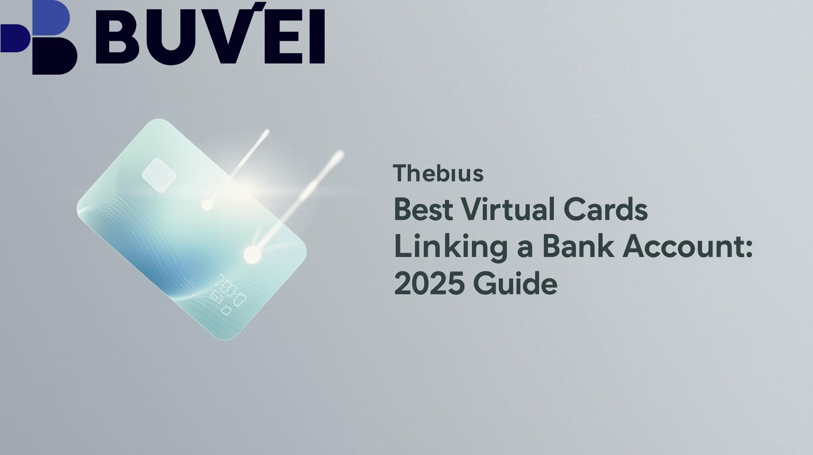 Best Virtual Cards Without Linking a Bank Account:2025 Guide